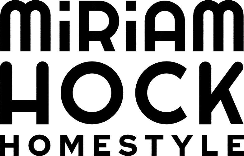 MIRIAM HOCK | HOMESTYLE